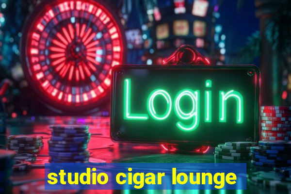 studio cigar lounge